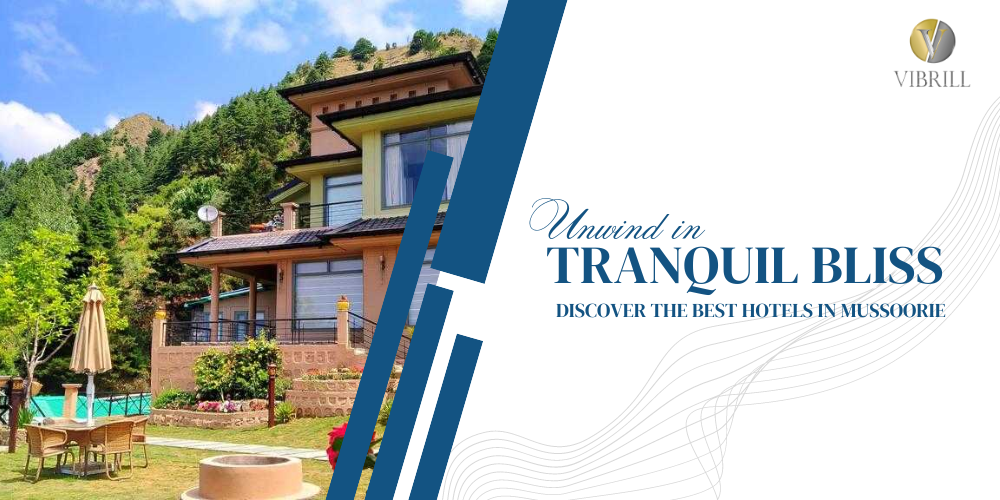 discover the best hotels in mussoorie